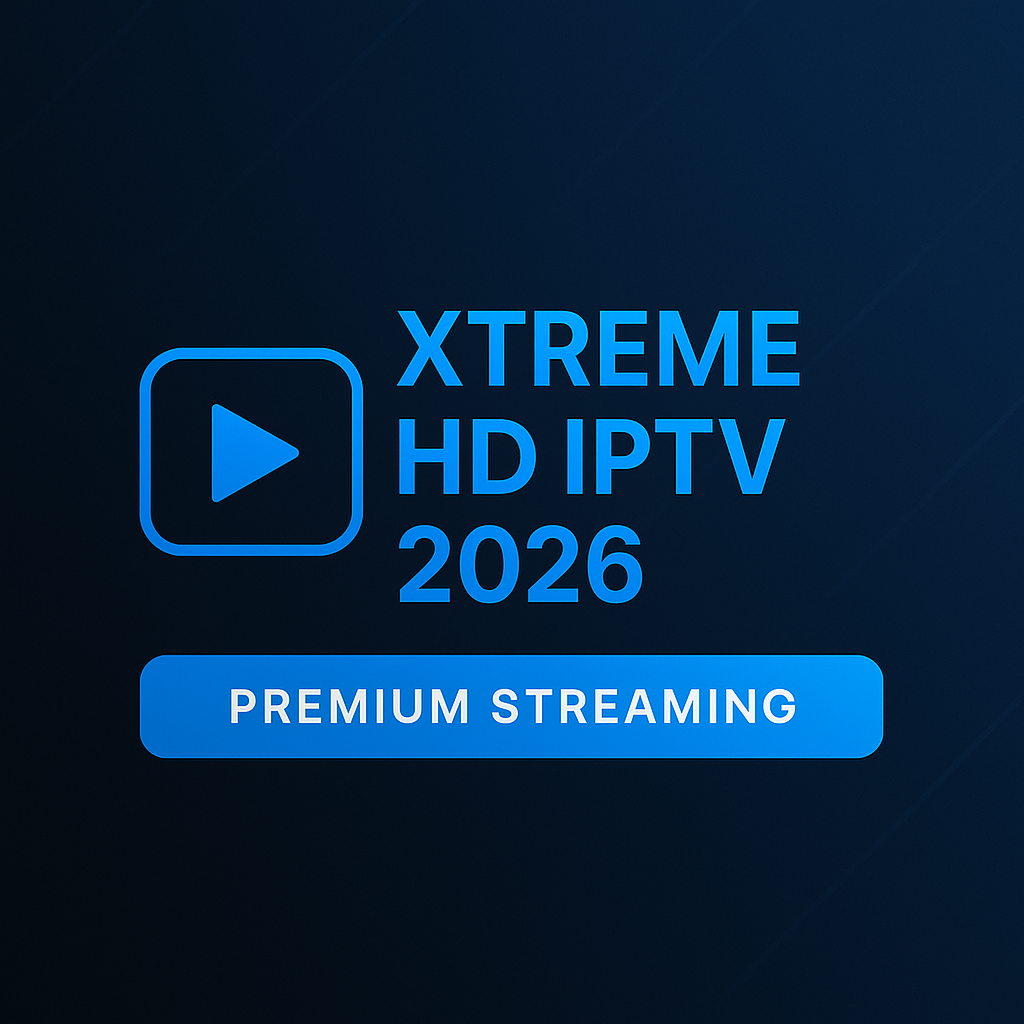 Xtreme HD IPTV 2026