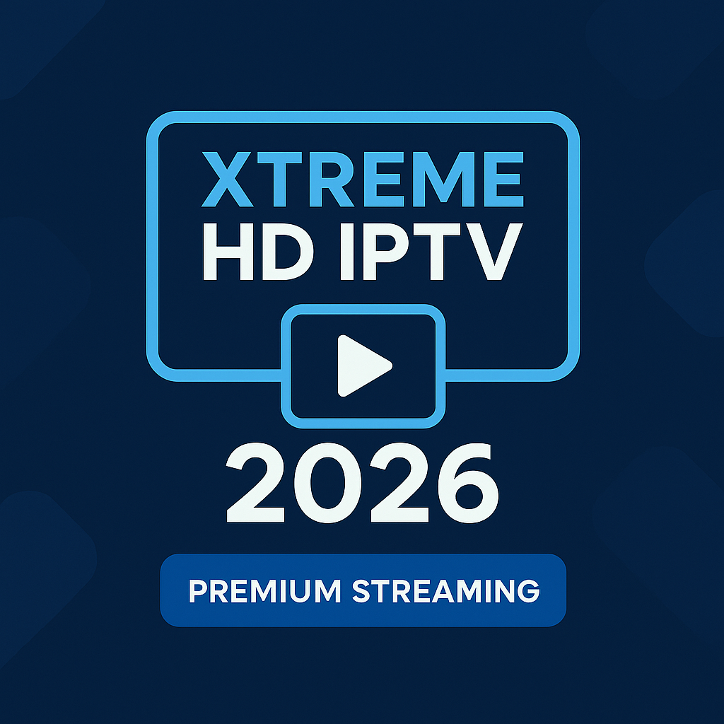 Xtreme HD IPTV 2026